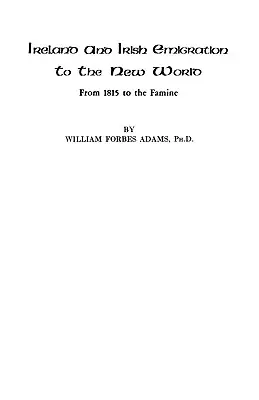 Írország és az ír kivándorlás az Újvilágba - Ireland and Irish Emigration to the New World