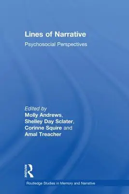 Az elbeszélés sorai: Pszichoszociális perspektívák - Lines of Narrative: Psychosocial Perspectives