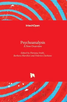 Pszichoanalízis: A New Overview - Psychoanalysis: A New Overview