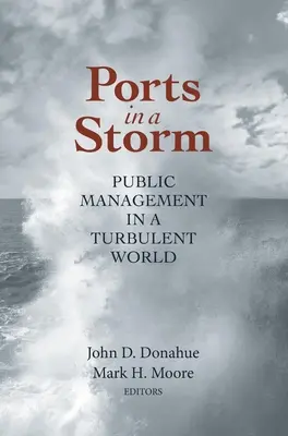 Kikötők a viharban: Public Management in a Turbulent World - Ports in a Storm: Public Management in a Turbulent World