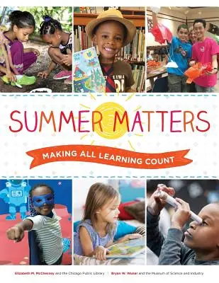 Nyári ügyek: Minden tanulás számít - Summer Matters: Making All Learning Count