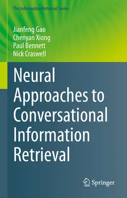 A társalgási információkeresés neurális megközelítései - Neural Approaches to Conversational Information Retrieval