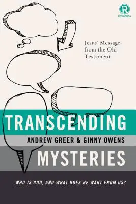 A rejtélyek meghaladása: Ki az Isten, és mit akar tőlünk? - Transcending Mysteries: Who Is God, and What Does He Want from Us?