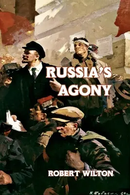 Oroszország agóniája - Russia's Agony