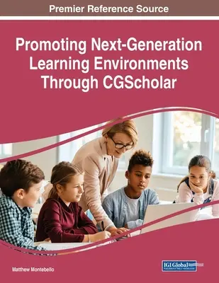 A következő generációs tanulási környezetek támogatása a CGScholar segítségével - Promoting Next-Generation Learning Environments Through CGScholar