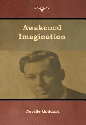 Felébredt képzelet - Awakened Imagination