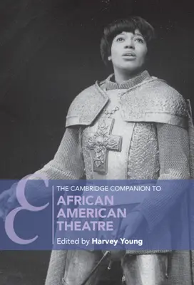 The Cambridge Companion to African American Theatre