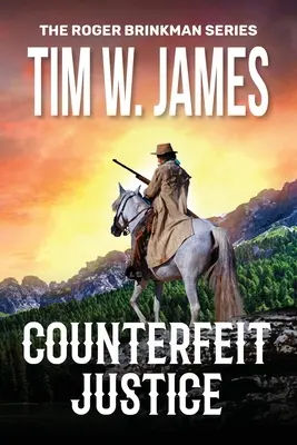 Hamis igazságosság: Akció-kaland western - Counterfeit Justice: Action Adventure Western