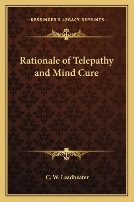 A telepátia és az elme gyógyításának logikája - Rationale of Telepathy and Mind Cure