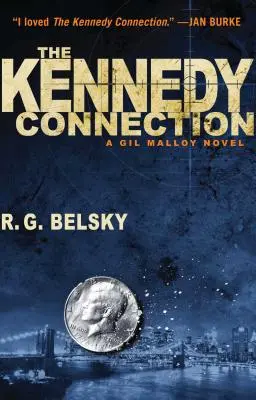 A Kennedy-kapcsolat: A Gil Malloy Novel - The Kennedy Connection: A Gil Malloy Novel