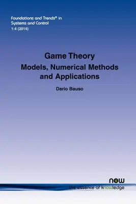 Játékelmélet: Modellek, numerikus módszerek és alkalmazások - Game Theory: Models, Numerical Methods and Applications