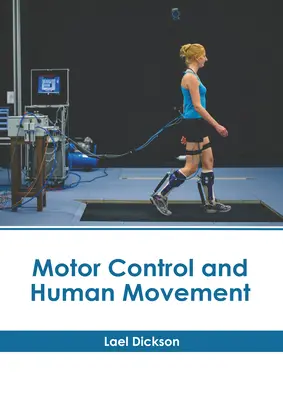 Motoros kontroll és emberi mozgás - Motor Control and Human Movement