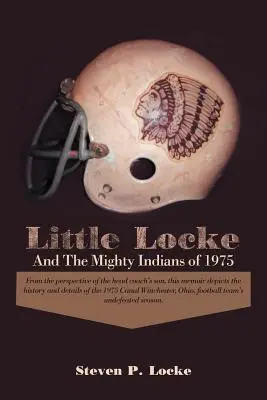 Little Locke és a hatalmas indiánok 1975-ben - Little Locke and the Mighty Indians of 1975