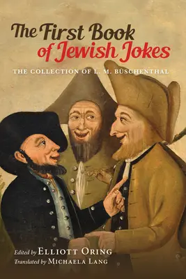 A zsidó viccek első könyve: L. M. Bschenthal gyűjteménye - The First Book of Jewish Jokes: The Collection of L. M. Bschenthal