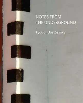 Feljegyzések a föld alól - Notes from the Underground