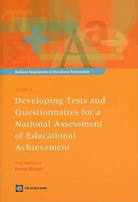 Developing Tests and Questionnaires for a National Assessment of Educational Achievement [With Cdrom] [With CDROM] [With CDROM] - Developing Tests and Questionnaires for a National Assessment of Educational Achievement [with Cdrom] [With CDROM]