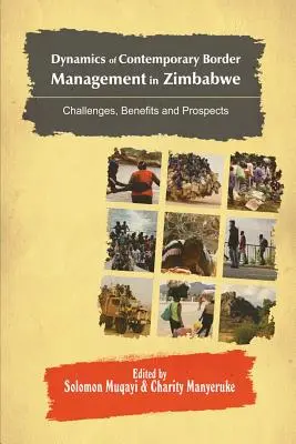 A zimbabwei kortárs határigazgatás dinamikája: kihívások, előnyök és kilátások - Dynamics of Contemporary Border Management in Zimbabwe: Challenges, Benefits and Prospects