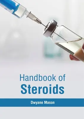 A szteroidok kézikönyve - Handbook of Steroids