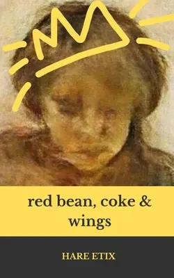 Vörösbab, kóla és szárnyasok - red bean, coke, and wings