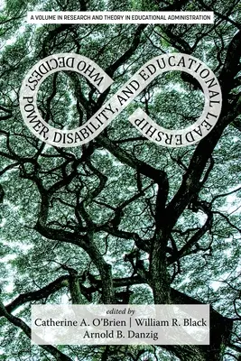 Ki dönt? Hatalom, fogyatékosság és oktatási vezetés - Who Decides?: Power, Disability, and Educational Leadership