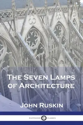 Az építészet hét lámpája - The Seven Lamps of Architecture