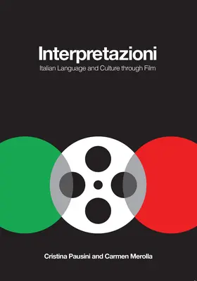 Interpretazioni: Olasz nyelv és kultúra a filmen keresztül - Interpretazioni: Italian Language and Culture Through Film