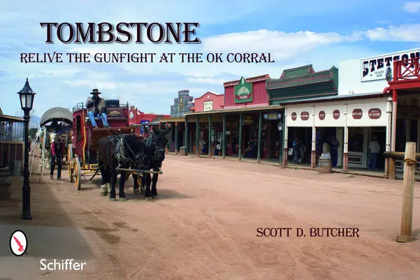 Náhrobní kámen: Prožijte přestřelku u O.K. Corralu. - Tombstone: Relive the Gunfight at the O.K. Corral