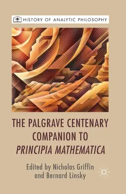 A Principia Mathematica százéves Palgrave-társa - The Palgrave Centenary Companion to Principia Mathematica