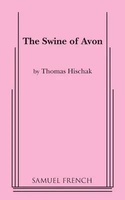 Az avoni disznók - The Swine of Avon