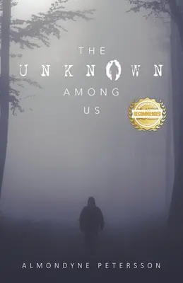 Az ismeretlen köztünk - The Unknown Among Us