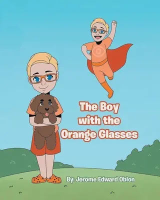 A narancssárga szemüveges fiú - The Boy with the Orange Glasses