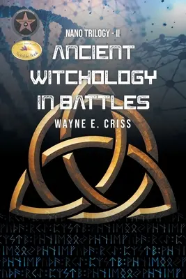 Nano-trilógia II: Ősi boszorkányság a csatákban - Nano Trilogy II: Ancient Witchology in Battles