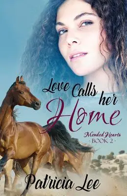 A szerelem hazahívja - Love Calls Her Home