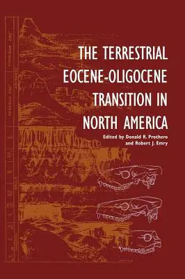 A szárazföldi eocén-oligocén átmenet Észak-Amerikában - The Terrestrial Eocene-Oligocene Transition in North America