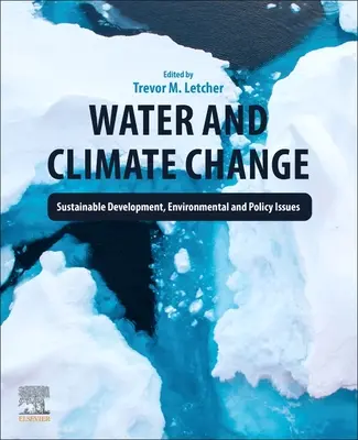 Víz és éghajlatváltozás: Fenntartható fejlődés, környezeti és politikai kérdések - Water and Climate Change: Sustainable Development, Environmental and Policy Issues