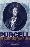 Purcell: Purcell: Egy rendkívüli élet - Purcell: An Extraordinary life