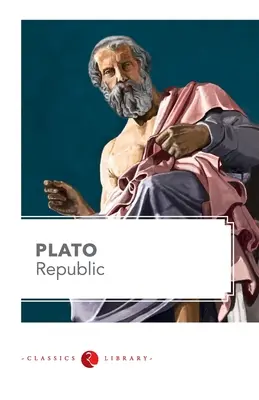 Platón Köztársasága - The Republic by Plato