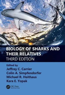 A cápák és rokonaik biológiája - Biology of Sharks and Their Relatives