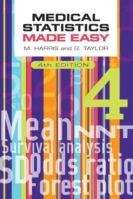 Medical Statistics Made Easy, 4. kiadás - Medical Statistics Made Easy, 4th Edition