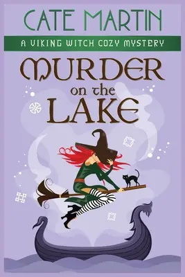 Vražda na jezeře: Vikingská čarodějnice: Útulná záhada na jezeře (A Viking Witch Cozy Mystery) - Murder on the Lake: A Viking Witch Cozy Mystery