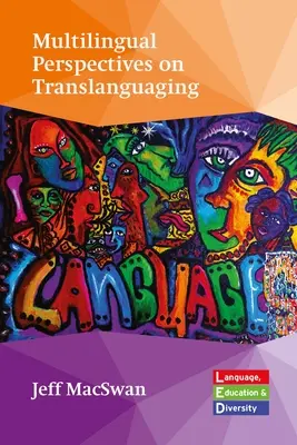 Többnyelvű perspektívák a transzlingválásról - Multilingual Perspectives on Translanguaging