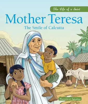 Teréz anya: A kalkuttai mosoly - Mother Teresa: The Smile of Calcutta