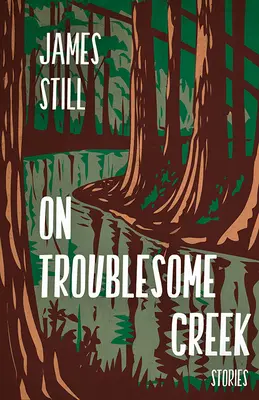 On Troublesome Creek: Történetek - On Troublesome Creek: Stories