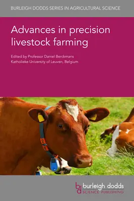 Advances in Precision Livestock Farming (Fejlemények a precíziós állattenyésztésben) - Advances in Precision Livestock Farming