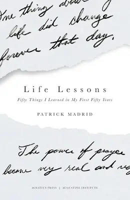 Életleckék: Ötven dolog, amit az első ötven évemben megtanultam - Life Lessons: Fifty Things I Learned in My First Fifty Years