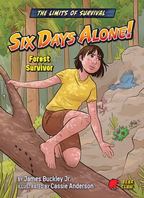 Hat nap egyedül!: Forest Survivor - Six Days Alone!: Forest Survivor