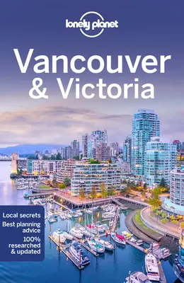 Lonely Planet Vancouver és Victoria 9 - Lonely Planet Vancouver & Victoria 9