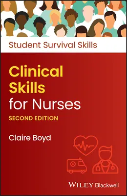 Klinikai készségek ápolóknak, 2. kiadás - Clinical Skills for Nurses, 2nd Edition