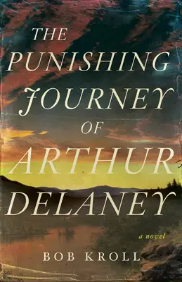 Arthur Delaney büntető útja - The Punishing Journey of Arthur Delaney