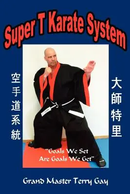 Super T Karate rendszer - Super T Karate System